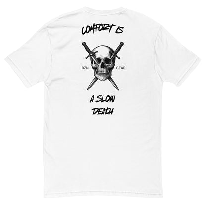 COMFORT IS A SLOW DEATH TEE