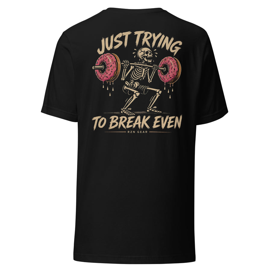 BREAK EVEN TEE
